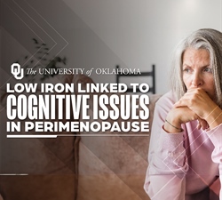 Low Iron Could Cause Brain Fog During Menopause Transition, OU Study Suggests