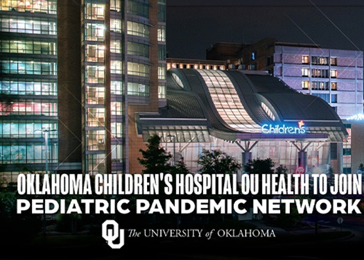 Oklahoma Children’s Hospital OU Health Joins Pediatric Pandemic Network