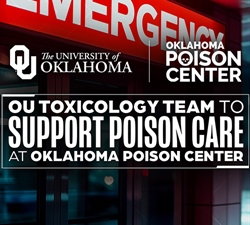OU Emergency Medicine Assumes Medical Direction of Oklahoma Poison Center
