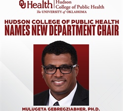 OU Hudson College of Public Health Names New Department Chair